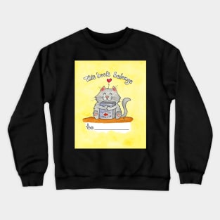 This book belongs to stickers Crewneck Sweatshirt